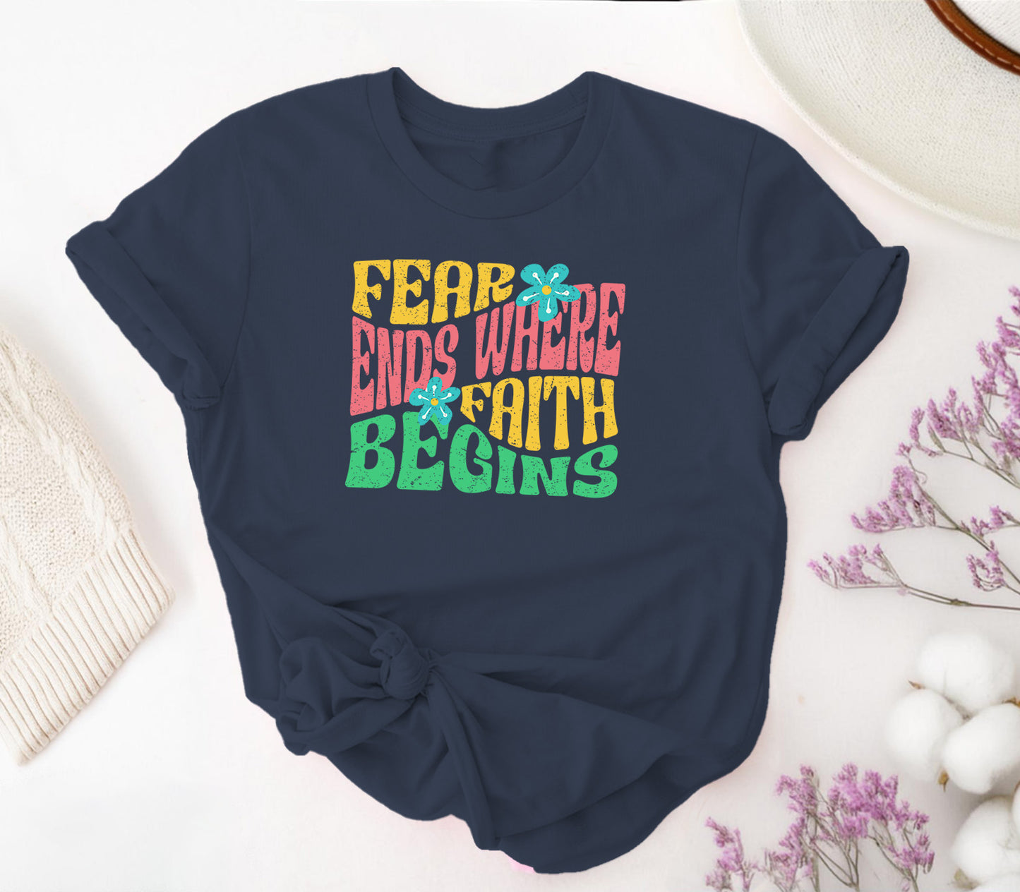 Fear Ends Where Faith Begins