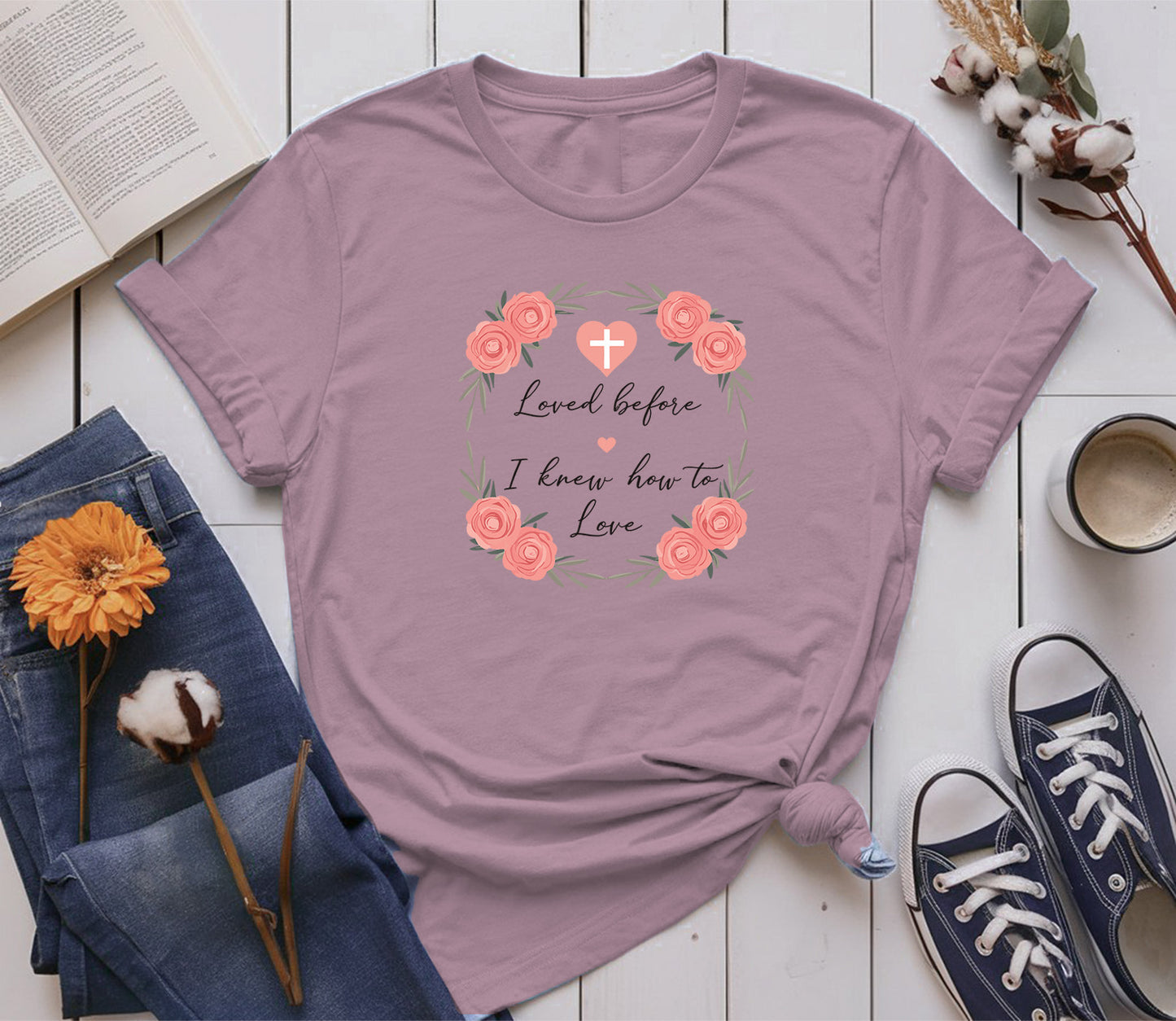 Loved Before I Knew How to Love