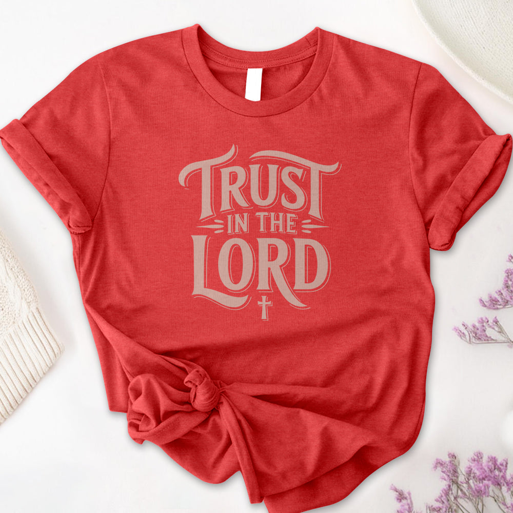 Trust In The Lord Tee