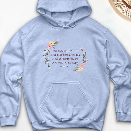 For Though I Fall Hooded Sweatshirt