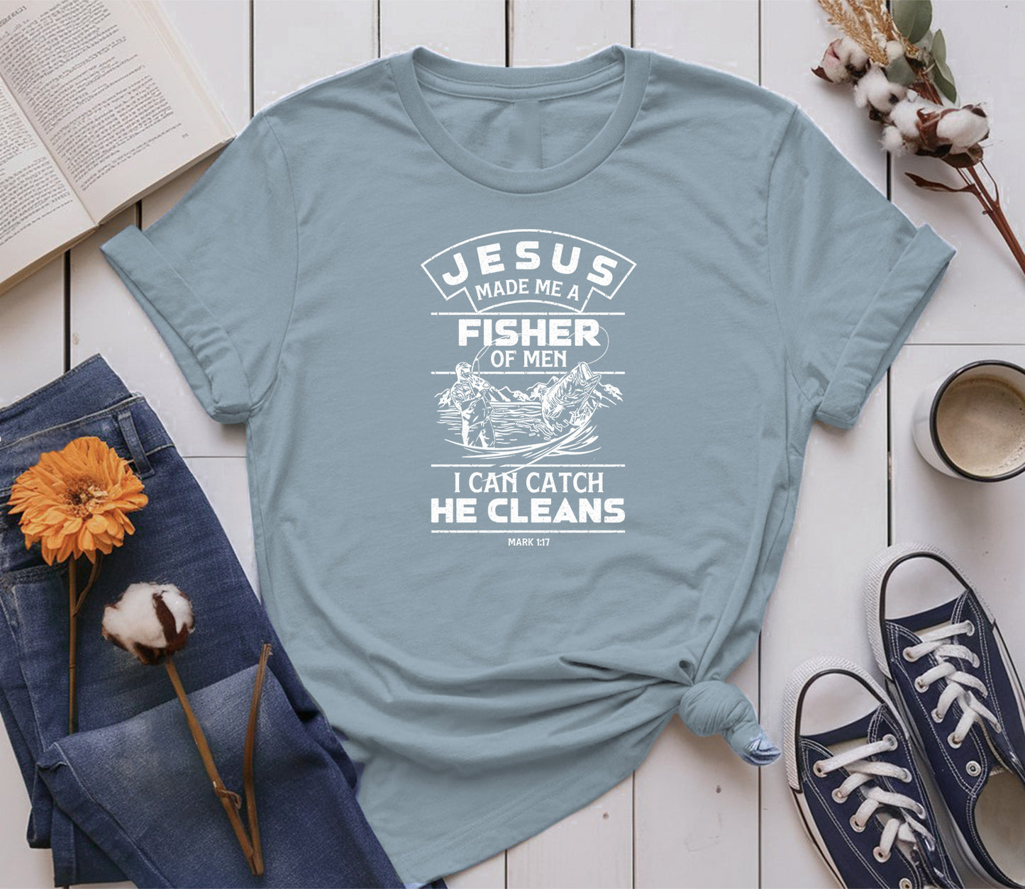 Jesus made me a Fisher of Men, I can catch, he cleans