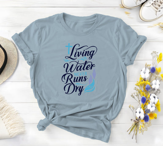 Living Water Never Runs Dry