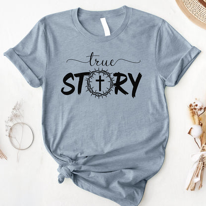 The True Story Tee