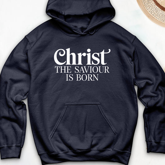 Christ the Saviour is Born Hooded Sweatshirt