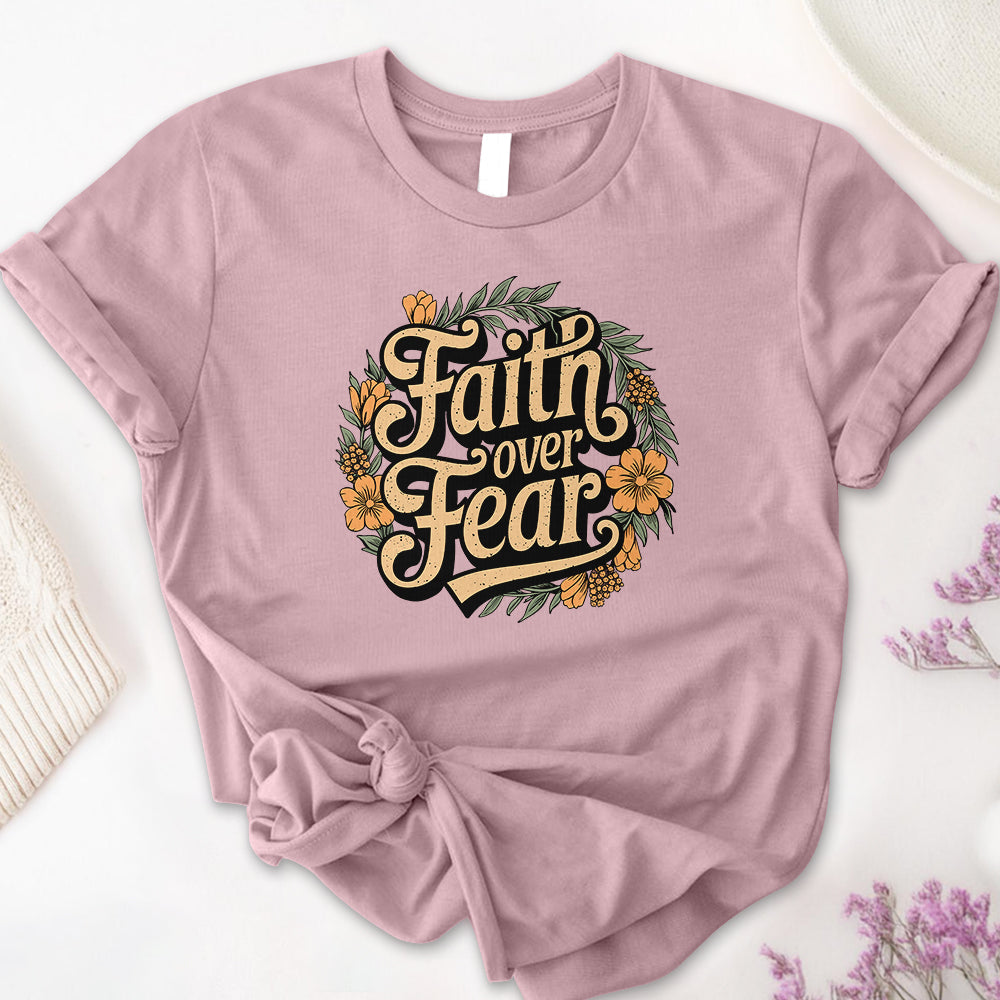 Faith Over Fear Tee
