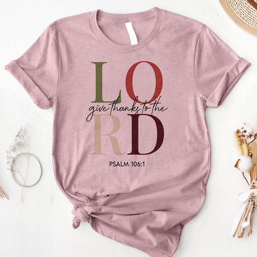 Give Thanks To The Lord Tee