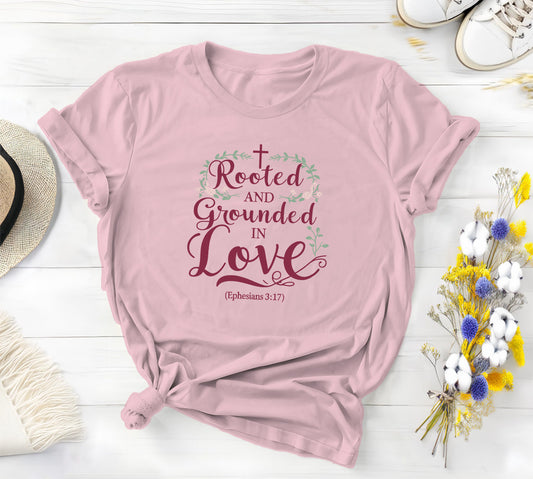 Rooted and Grounded in Love
