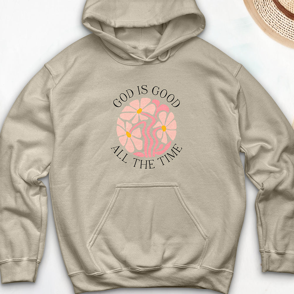 God Is Good All The Time Hooded Sweatshirt