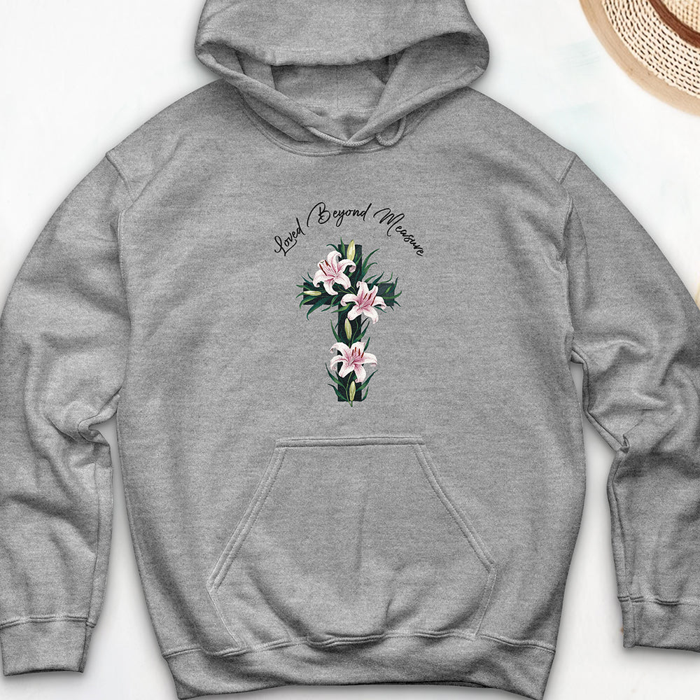 Loved Beyond Measure Hooded Sweatshirt