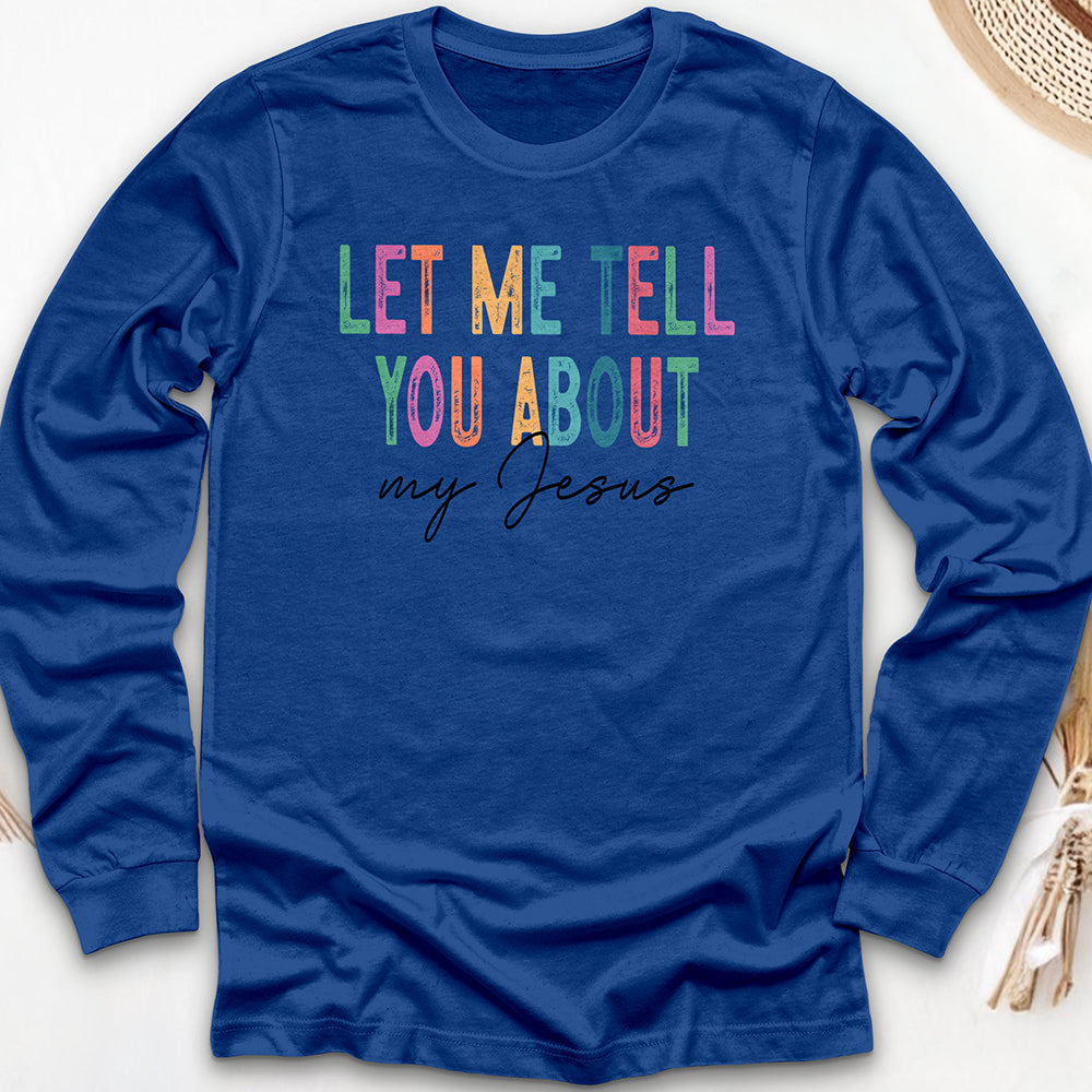 My Jesus Story Long Sleeve Tee