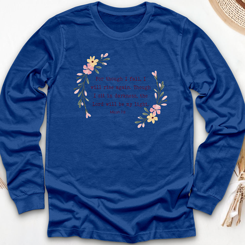 For Though I Fall Long Sleeve Tee