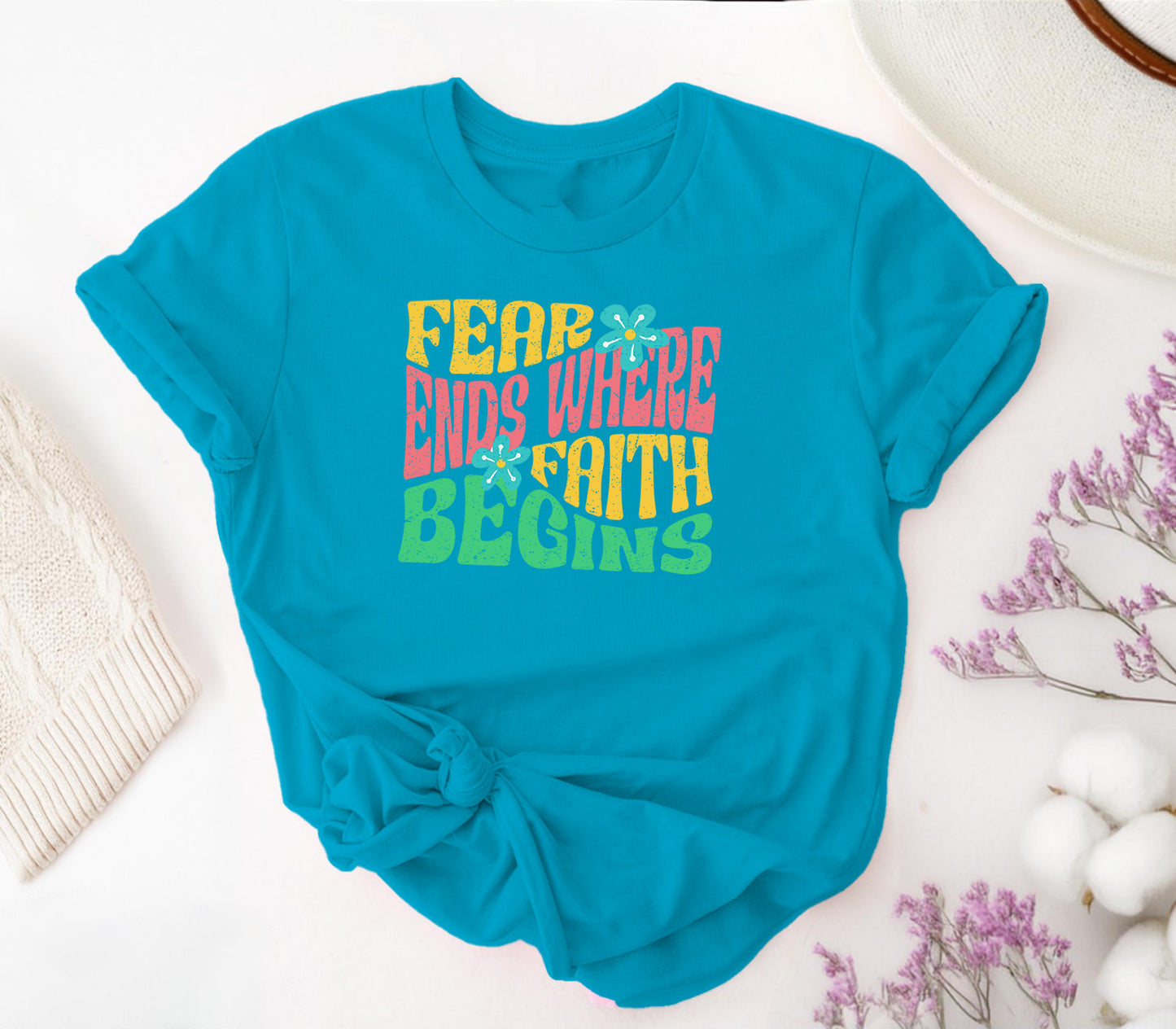 Fear Ends Where Faith Begins