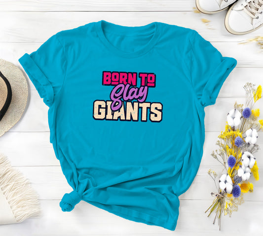 Born to Slay Giants