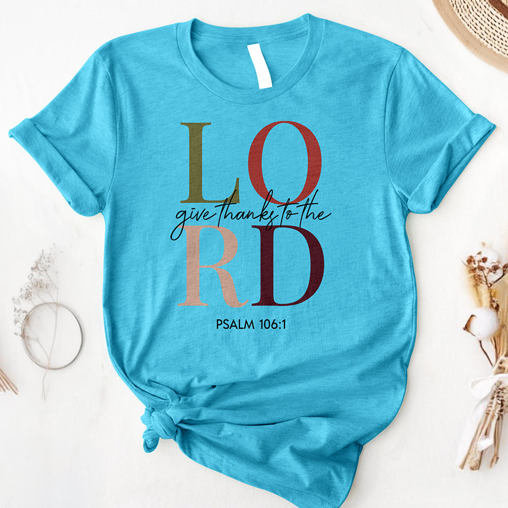 Give Thanks To The Lord Tee