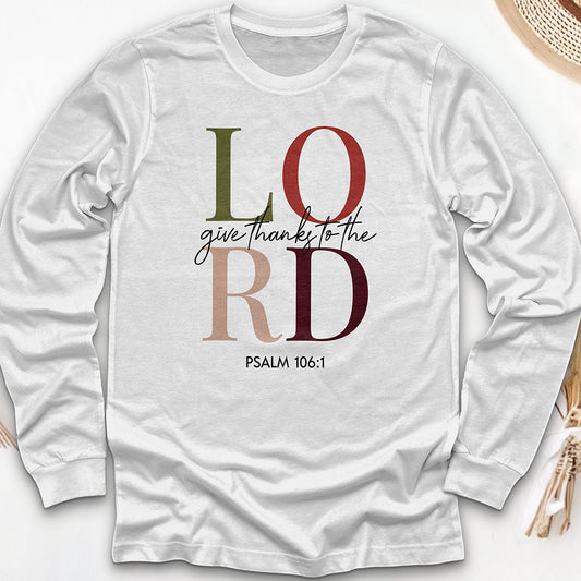 Give Thanks to the Lord Long Sleeve Tee