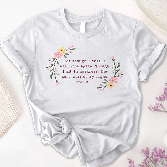 For Though I Fall Tee