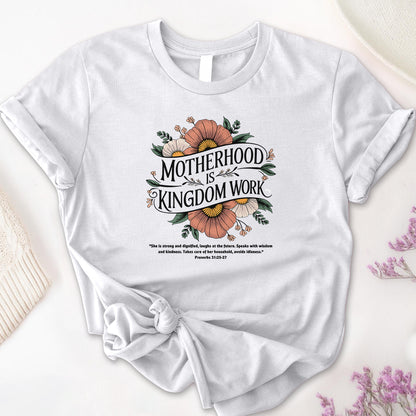 Motherhood is Kingdom Work Tee